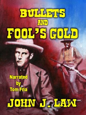 cover image of Bullets and Fool's Gold